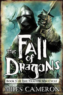 Fall of Dragons -- Miles Cameron, Paperback