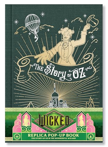 Wicked: The Story of Oz & the Wonderful Wizard: Replica Pop-Up -- Insight Editions, Hardcover