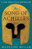 The Song of Achilles -- Madeline Miller, Hardcover