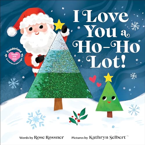 I Love You a Ho-Ho Lot! by Rossner, Rose