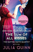 The Sum of All Kisses: A Smythe-Smith Quartet -- Julia Quinn, Mass Market Paperbound