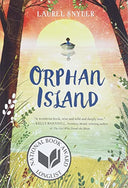 Orphan Island -- Laurel Snyder, Paperback