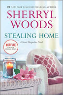Stealing Home -- Sherryl Woods, Paperback