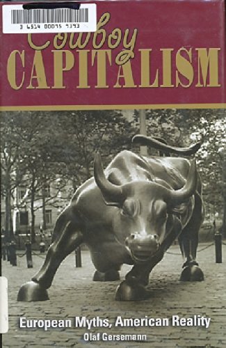 Used - Like New | Cowboy Capitalism: European Myths, American Reality -- Olaf Gersemann, Hardcover