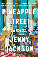 Pineapple Street: A GMA Book Club Pick -- Jenny Jackson, Hardcover