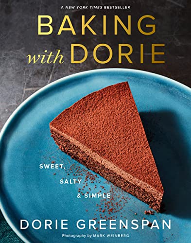 Baking with Dorie: Sweet, Salty & Simple -- Dorie Greenspan, Hardcover