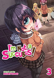 I'm Not a Succubus! Vol. 3 by Horitomo