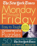 The New York Times Monday Through Friday Easy to Tough Crossword Puzzles: 50 Puzzles from the Pages of the New York Times -- New York Times, Spiral
