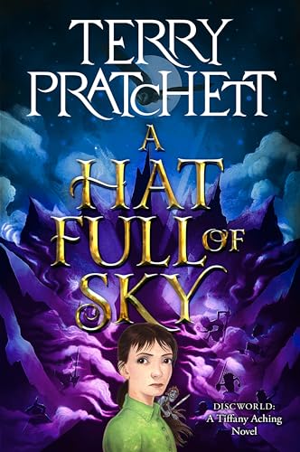 A Hat Full of Sky: A Novel of Discworld -- Terry Pratchett, Paperback