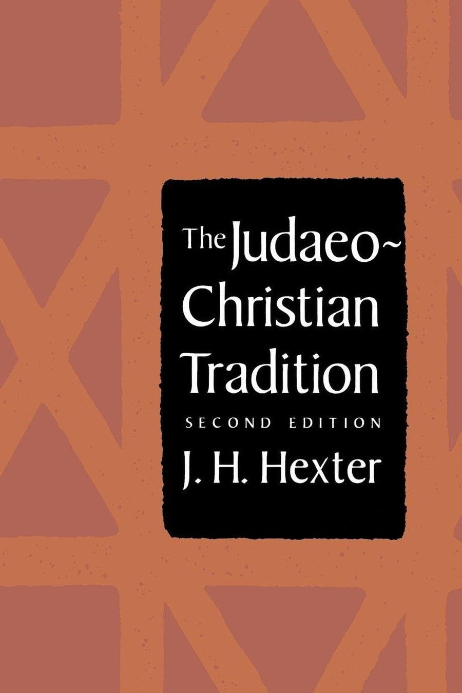 Used - Very Good | Judaeo-Christian Tradition: Second Edition (Revised) -- J. H. Hexter, Paperback