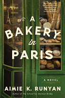 A Bakery in Paris -- Aimie K. Runyan, Paperback