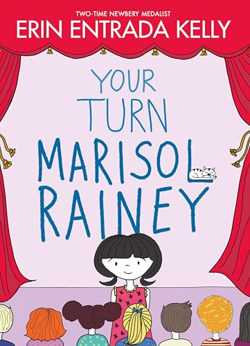 Your Turn Marisol Rainey -- Erin Entrada Kelly, Hardcover