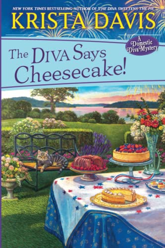 The Diva Says Cheesecake!: A Delicious Culinary Cozy Mystery with Recipes -- Krista Davis, Paperback