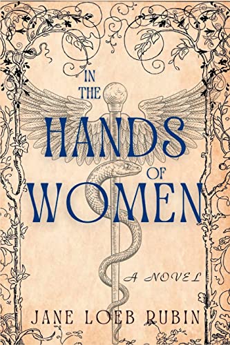 In the Hands of Women: A Gilded City Series -- Jane Loeb Rubin, Paperback