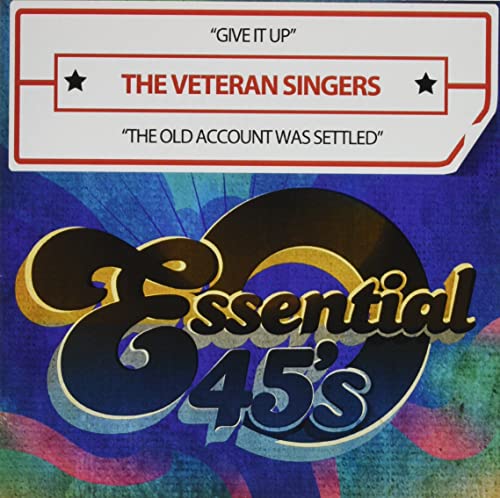 Give It Up / The Old Account Was Settled (Digital -- Veteran Singers, CD