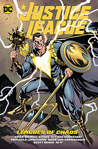 Justice League Vol. 3: Leagues of Chaos -- Brian Michael Bendis, Hardcover