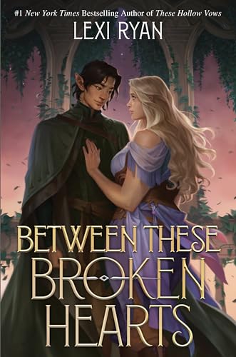Between These Broken Hearts -- Lexi Ryan, Hardcover
