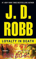 Loyalty in Death -- J. D. Robb, Mass Market Paperbound