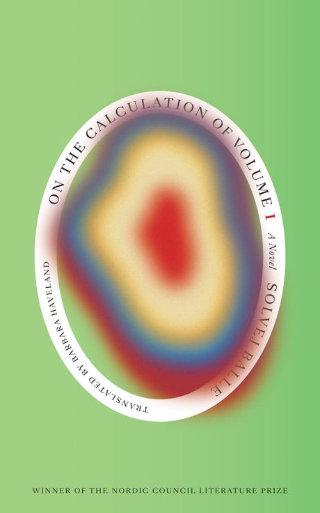 On the Calculation of Volume (Book I): Shortlisted for the 2025 International Booker Prize -- Solvej Balle, Paperback