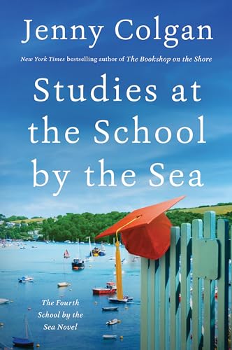 Studies at the School by the Sea: The Fourth School by the Sea Novel -- Jenny Colgan, Paperback