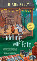 Fiddling with Fate -- Diane Kelly, Mass Market Paperbound