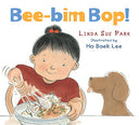 Bee-Bim Bop! -- Linda Sue Park, Board Book
