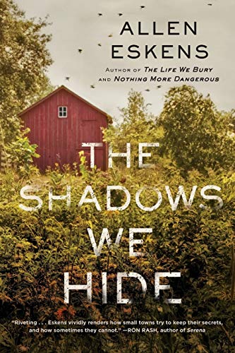 The Shadows We Hide: The Highly Acclaimed Sequel to the Life We Bury -- Allen Eskens, Paperback