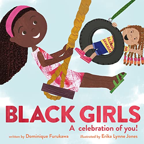Black Girls: A Celebration of You! -- Dominique Furukawa, Hardcover