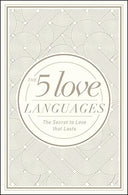 The 5 Love Languages: The Secret to Love That Lasts -- Gary Chapman, Hardcover