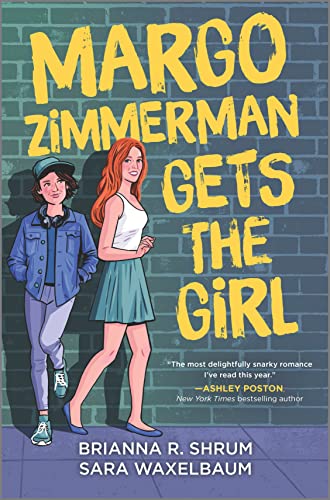 Margo Zimmerman Gets the Girl -- Sara Waxelbaum, Hardcover