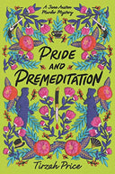 Pride and Premeditation -- Tirzah Price, Hardcover