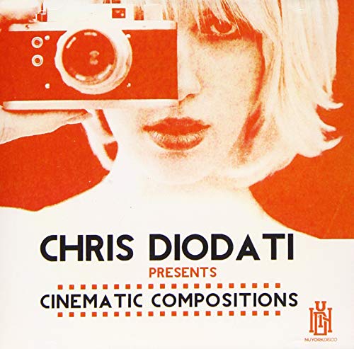 Chris Diodati Presents Cinematic Compositions -- Chris Diodati, CD