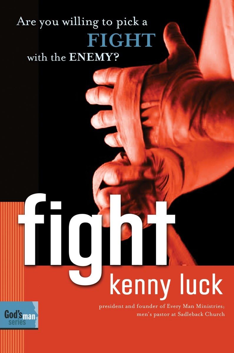 Used - Very Good | Fight: Are You Willing to Pick a Fight with Evil? (God's Man Series) -- Kenny Luck, Paperback