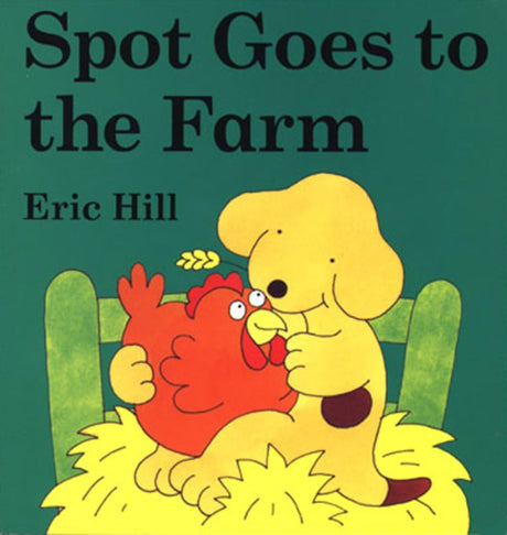 Spot Goes to the Farm Board Book: A Lift-The-Flap Book -- Eric Hill, Board Book