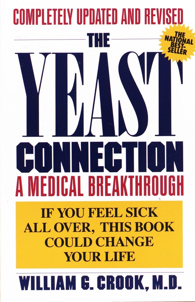 Used - Very Good | The Yeast Connection: A Medical Breakthrough -- William G. Crook, Paperback