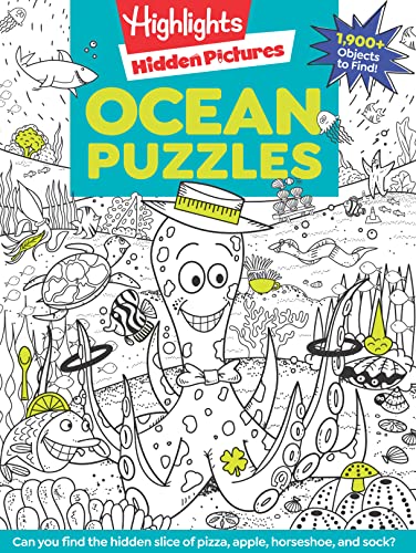 Ocean Puzzles: Over 100 Ocean-Themed Search and Find Puzzles for Kids 6 and Over, Featuring Sea Creatures, Marine Animals, Underwater Scenes and Over -- Highlights, Paperback