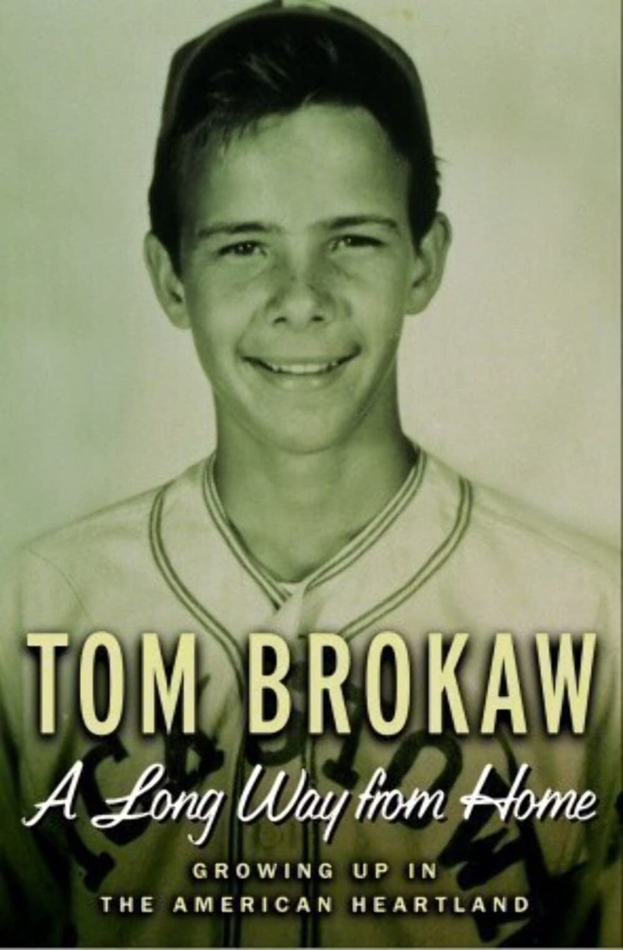 Used - Very Good | A Long Way from Home: Growing Up in the American Heartland -- Tom Brokaw, Hardcover
