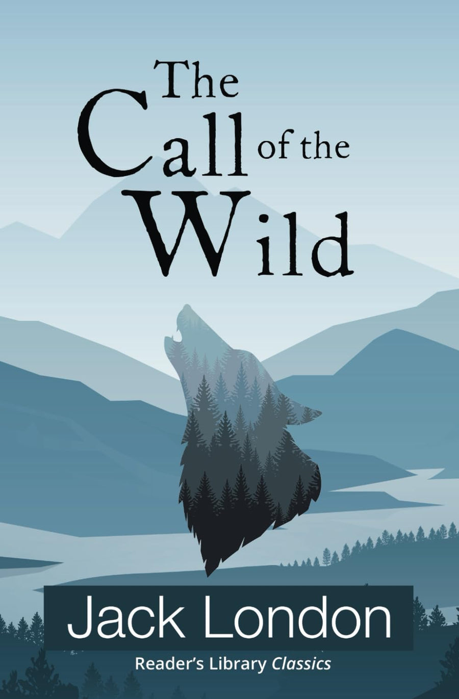 The Call of the Wild (Reader's Library Classics) -- Jack London, Paperback