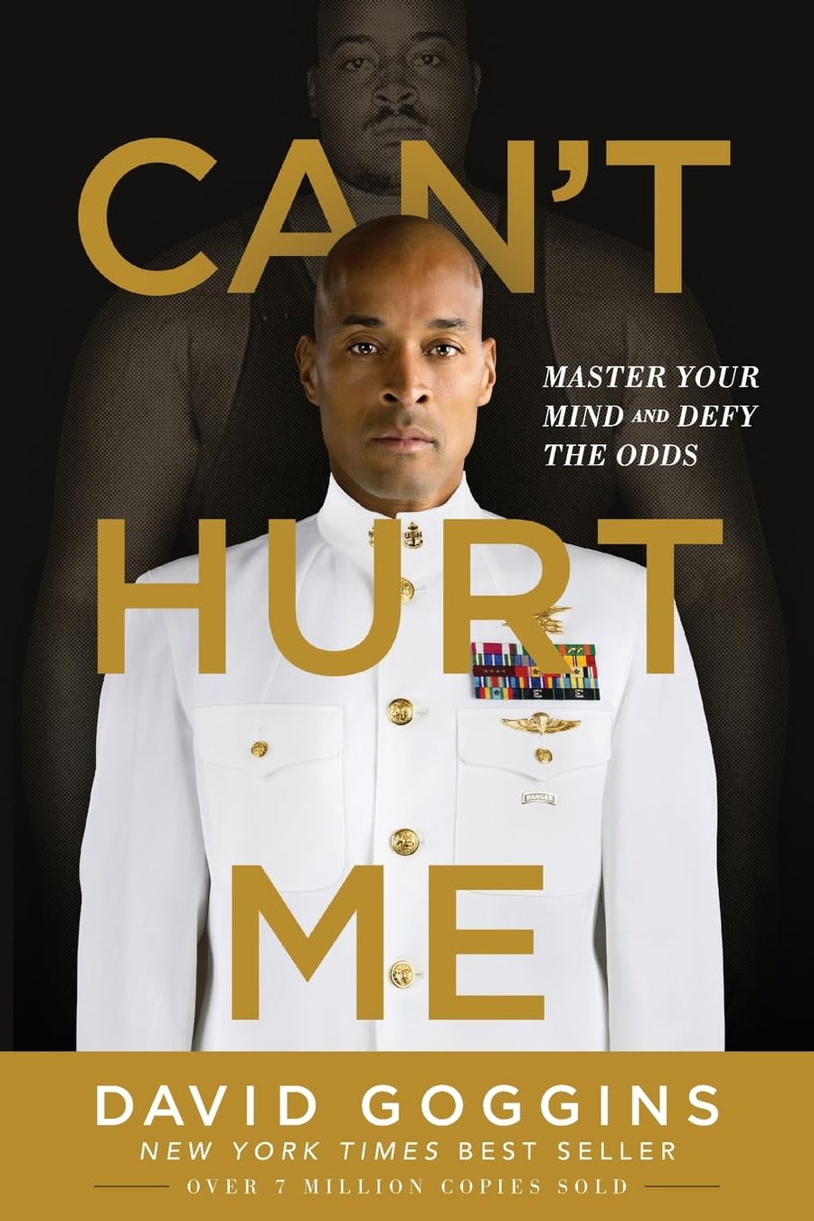 Can't Hurt Me: Master Your Mind and Defy the Odds -- David Goggins, Paperback