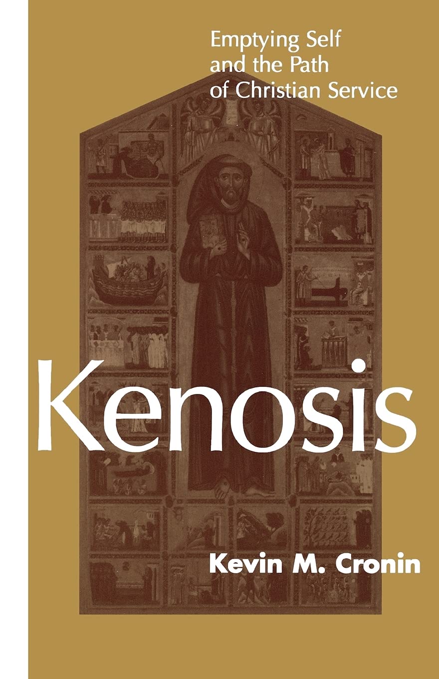Used - Very Good | Kenosis: Emptying Self and the Path of Christian Service -- Kevin Cronin O.F.M., Paperback
