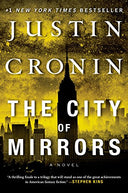 The City of Mirrors -- Justin Cronin, Paperback