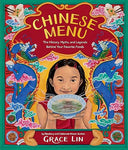 Chinese Menu: The History, Myths, and Legends Behind Your Favorite Foods -- Grace Lin, Hardcover