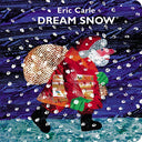 Dream Snow -- Eric Carle, Board Book