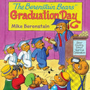 The Berenstain Bears' Graduation Day -- Mike Berenstain, Paperback
