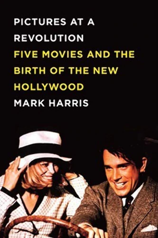 Used - Very Good | Pictures at a Revolution: Five Movies and the Birth of the New Hollywood -- Mark Harris, Hardcover