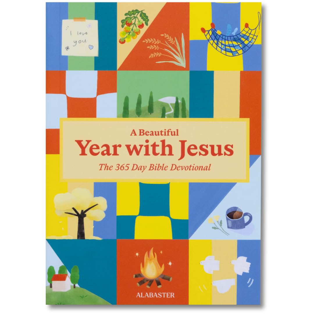 A Beautiful Year with Jesus (Sc): The Daily Devotional for 365 Days in the Bible by Alabaster Co