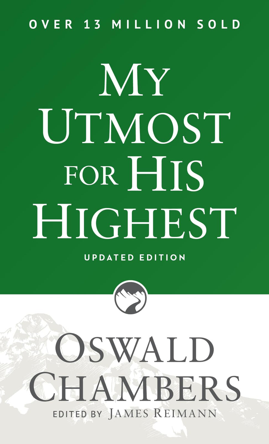 My Utmost for His Highest: Updated Language Paperback (a Daily Devotional with 366 Bible-Based Readings) -- Oswald Chambers, Paperback