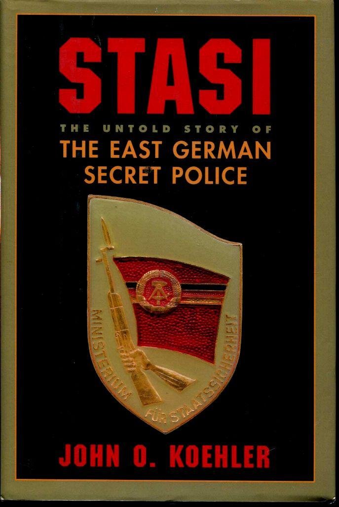 Used - Very Good | Stasi: The Untold Story Of The East German Secret Police -- John Koehler, Hardcover