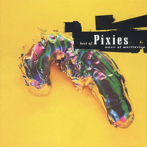 Wave Of Mutilation: Best Of Pixies, Pixies, CD