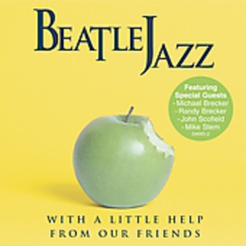With A Little Help From Our Friends -- Beatle Jazz, CD